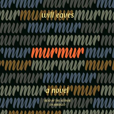 Murmur by Will Eaves audiobook