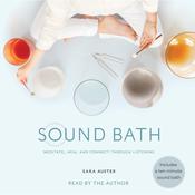 Sound Bath by  Sara Auster audiobook