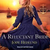 A Reluctant Bride by  Jody Hedlund audiobook
