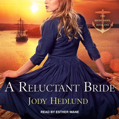 A Reluctant Bride by Jody Hedlund audiobook