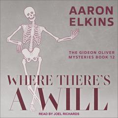 Where There's a Will by Aaron Elkins audiobook