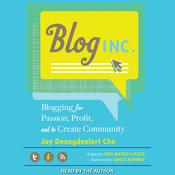 Blog, Inc. by  Joy Deangdeelert Cho audiobook