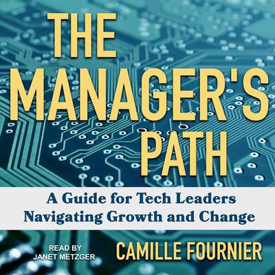 The Manager's Path by Camille Fournier audiobook