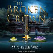 The Broken Crown by  Michelle West audiobook