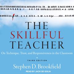 The Skillful Teacher by Stephen D. Brookfield audiobook
