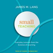Small Teaching by  James M. Lang audiobook