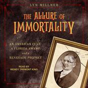 The Allure of Immortality by  Lyn Millner audiobook