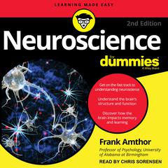 Neuroscience For Dummies by Frank Amthor audiobook