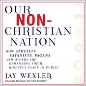 Our Non-Christian Nation by  Jay Wexler audiobook
