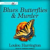 Blues, Butterflies & Murder by  Loulou Harrington audiobook