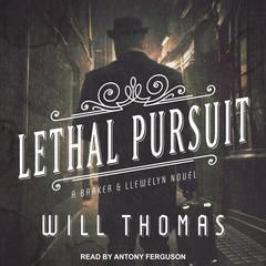 Lethal Pursuit by Will Thomas audiobook