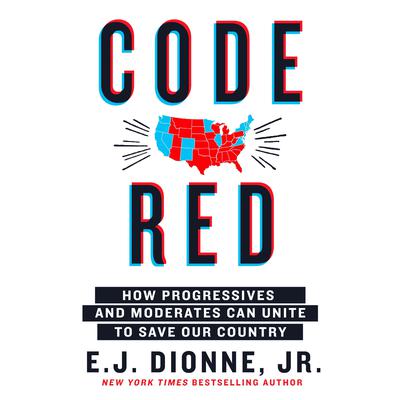 Code Red by E.J. Dionne audiobook
