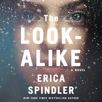 The Look-Alike by Erica Spindler audiobook