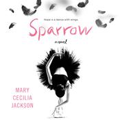 Sparrow by  Mary Cecilia Jackson audiobook
