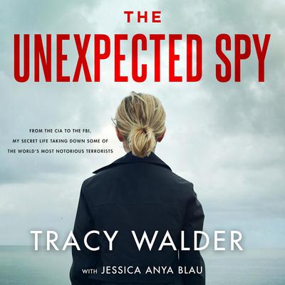 The Unexpected Spy by Tracy Walder audiobook
