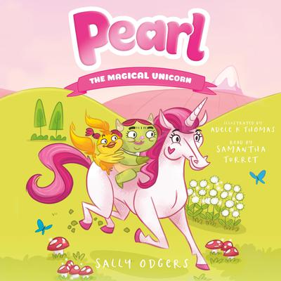 Pearl the Magical Unicorn by Sally Odgers audiobook