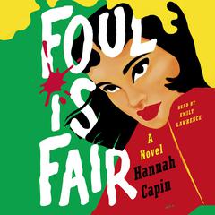 Foul Is Fair by Hannah Capin audiobook