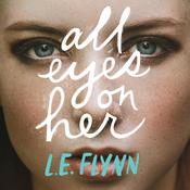 All Eyes on Her by  L.E. Flynn audiobook