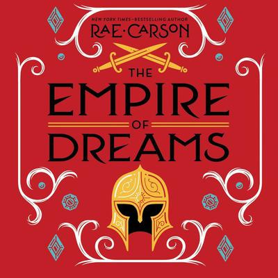 The Empire of Dreams by Rae Carson audiobook