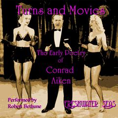 Turns and Movies by Conrad Aiken audiobook