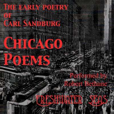 Chicago Poems by Carl Sandburg audiobook