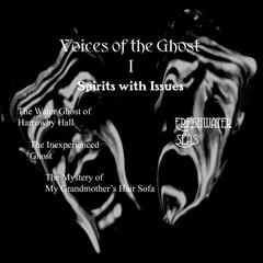 Voices of the Ghost I: Spirits with Issues by H. G. Wells audiobook