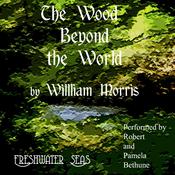 The Wood Beyond The World by  William Morris audiobook