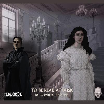 To Be Read At Dusk by Charles Dickens audiobook