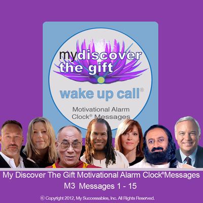 My Discover the Gift Wake UP Call™—Morning Inspirations with the Dalai Lama and Other Thought Leaders—Volume 3 by Damien Lichtenstein audiobook