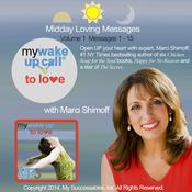 My Wake UP CallÂ® to Love - Daily Inspirations - Volume 1 by  Marci Shimoff audiobook