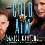 Cold Aim by  Janice Cantore audiobook