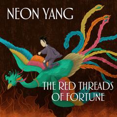 The Red Threads of Fortune by JY Yang audiobook