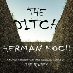 The Ditch by Herman Koch audiobook