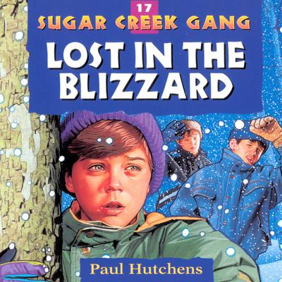 Lost in the Blizzard by Paul Hutchens audiobook