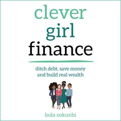 Clever Girl Finance by Bola Sokunbi audiobook