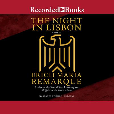 The Night in Lisbon by Erich Maria Remarque audiobook
