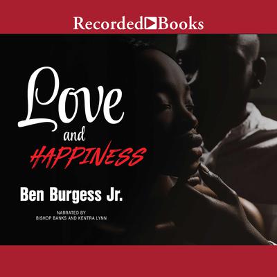Love and Happiness by Ben Burgess audiobook