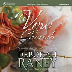 A Vow to Cherish by Deborah Raney audiobook