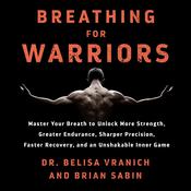 Breathing for Warriors by  Belisa Vranich audiobook