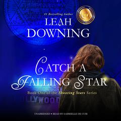 Catch a Falling Star by Leah Downing audiobook