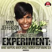 The Single Sister Experiment by  MiMi Jefferson audiobook