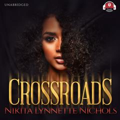 Crossroads by Nikita Lynnette Nichols audiobook