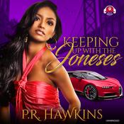 Keeping Up with the Joneses by  P. R. Hawkins audiobook