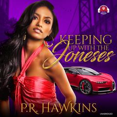 Keeping Up with the Joneses by P. R. Hawkins audiobook
