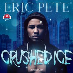 Crushed Ice by Eric Pete audiobook