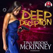 Deep Deception by  Tina Brooks McKinney audiobook