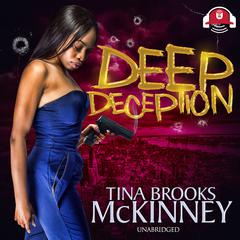 Deep Deception by Tina Brooks McKinney audiobook