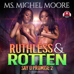 Ruthless and Rotten by Michel Moore audiobook