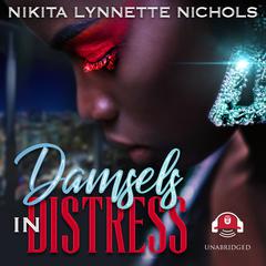 Damsels in Distress by Nikita Lynnette Nichols audiobook