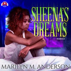 Sheena's Dreams by Marilyn M. Anderson audiobook